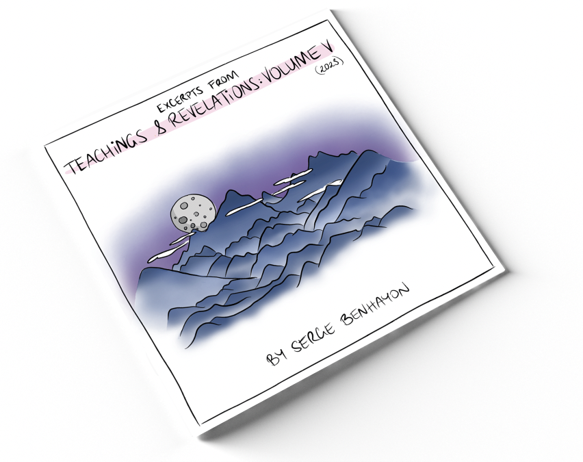 Excerpts from Teachings & Revelations: Volume V